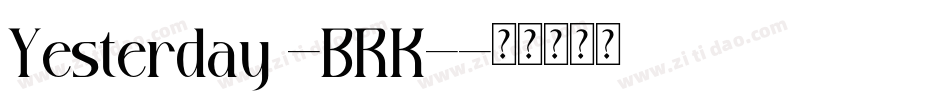 Yesterday -BRK-字体转换